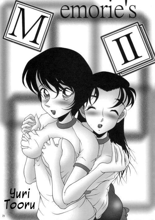 Memorie’s II by Yuri Tohru A Detective Conan yuri doujin that contains bloomers, censored, toys (rotor, tube   ping pong balls, double headed/ended dildo), breast fondling/sucking. EnglishMediafire: http://www.mediafire.com/?b98a5h3ypi7nh51