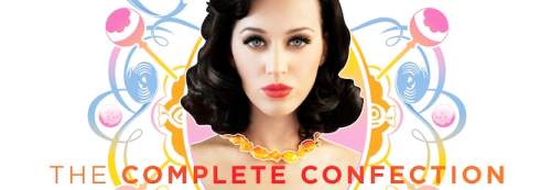 Official Tracklist Teenage Dream: The Complete ConfectionTeenage DreamLast Friday Night (T.G.I.F.)Ca