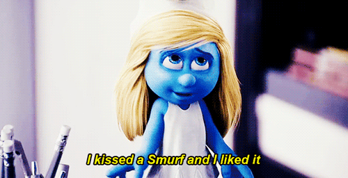 aesthetics-of-decadence:I kissed a Smurf and I liked it.Just found out Katy voiced her. &gt;_&am