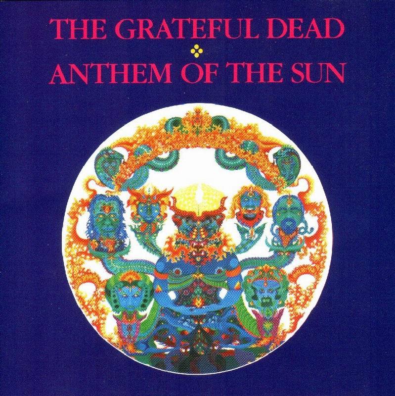 Grateful Dead Anthem of the Sun: Cool cover art work, fantastic album.
A high point in the history of psychedelic rock.