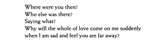 aseaofquotes:  Pablo Neruda, “We Have Lost Even”
