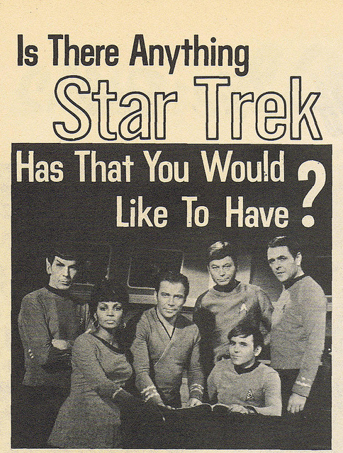 spockanduhura-blog:beyondspock: Is There anything Star Trek Has You Would Like to Have?  ONLY E