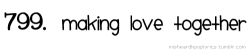  Making love together you said. I lay on my bed naked I said. 