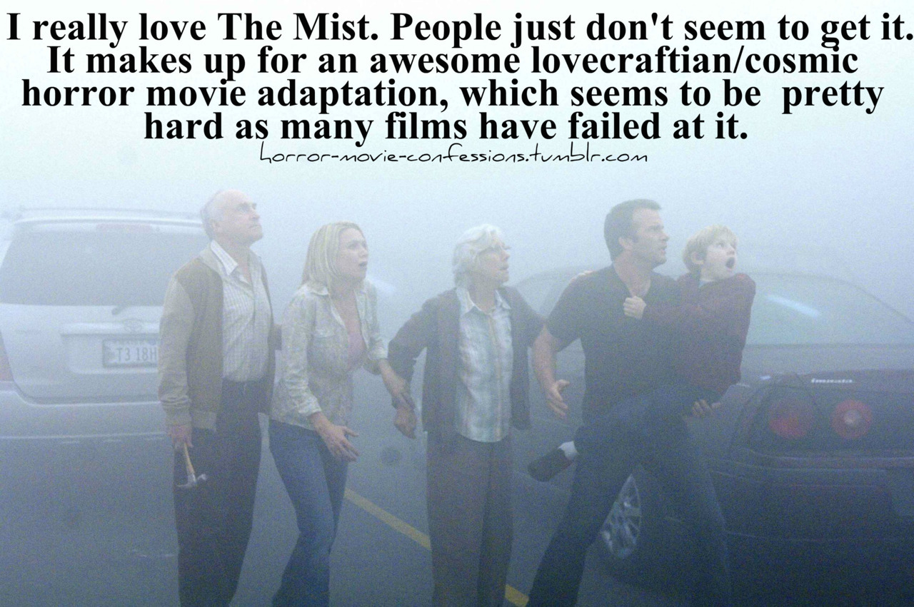 horror-movie-confessions:  “I really love The Mist. People just don’t seem to