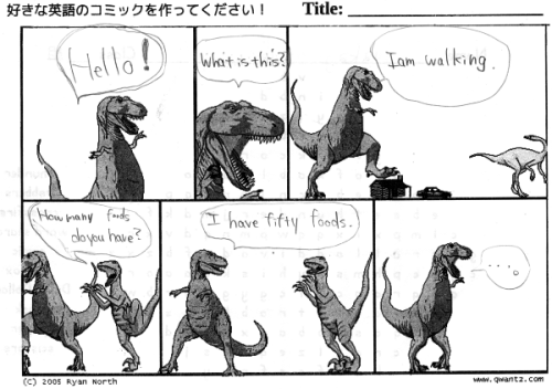 leonine:ryannorth:I love when people give the Dinosaur Comics template to early ESL students.  These