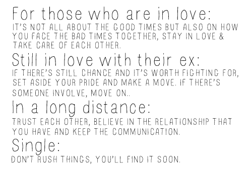 anewashley:  turtleslikeseaweed:  I don’t love any of my exs, but I am in love