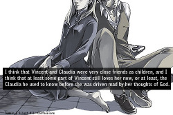 I always got a very strong impression than Vincent and Claudia were close once. Maybe not romantic-close (although I wouldn&rsquo;t be too surprised), but certainly close. Vincent&rsquo;s anger at points in addition to sounding genuinely upset describing