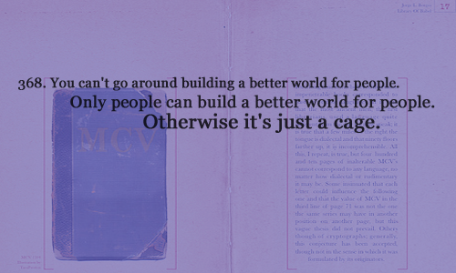 whatdiscworldtaughtme:368. You can’t go around building a better world for people. Only people can b