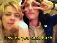 ohskysnotthelimit:  “How do you chat, bitch” 