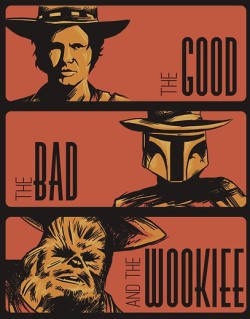 scottpatrick:  The Good, The Bad, The Wookie