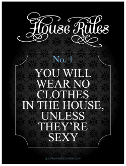 johnnybvlgari:  bdsm4you:  House Rules. 