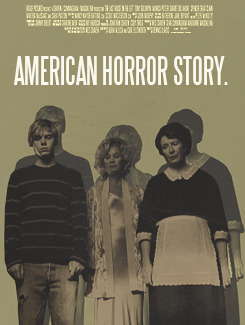 thegirlnamedchuck:  poster meme | American Horror Story 