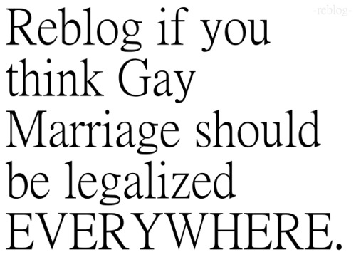 theresnothingrealinside:  Gay marriage is the same as marriage, and one day it’ll just be call