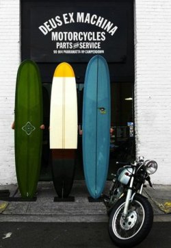 Motorcycles and surf boards? FUCK  YEAAAAAH