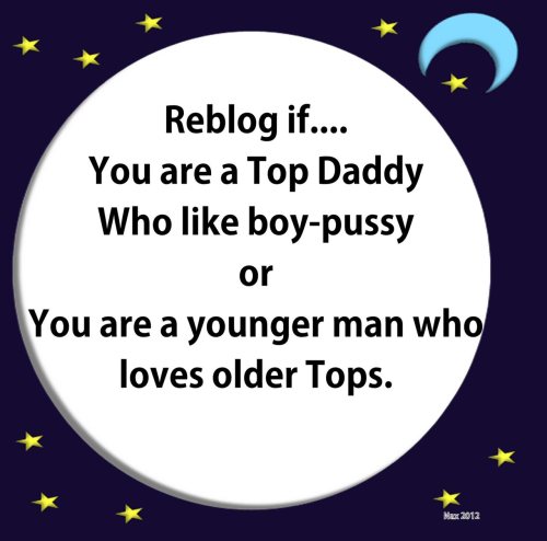 fickgeilhh:sodomitedad:dirtyboynj:Daddy top!Um… Duh.Top Daddy Top daddy