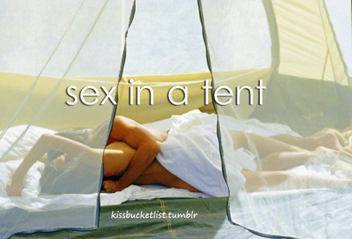 Sex kissbucketlist:  Tent  . pictures