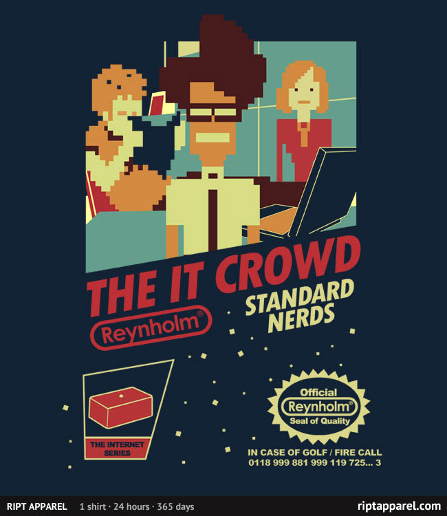 The IT Crowd gets the Nintendo cover art that it deserves in Tom Trager’s new shirt design. On sale today only (3/26) at RIPT for $10!
Game not working? Did you try turning it off and on again?
Standard Nerds by Tom Trager (Facebook) (Twitter)