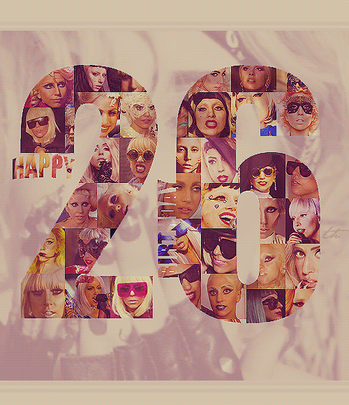 mrgtrobbie:  HAPPY 26th BIRTHDAY DEAR LADY GAGA! 