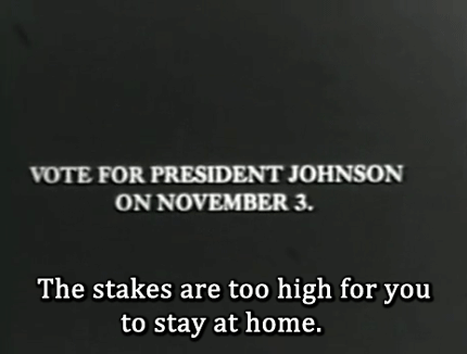 unhistorical:This notorious presidential campaign ad (entitled “Daisy”) appeared in 1964, designed t
