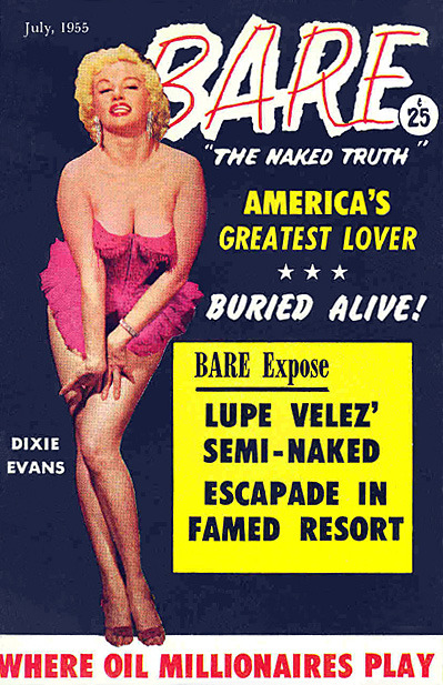  Dixie Evans Gracing the cover to the July 1955 issue of ‘BARE’, a popular men’s