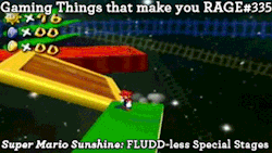 dragonsroar:  gaming-things-that-make-you-rage:  Gaming Things that make you RAGE #335 Super Mario Sunshine: FLUDD-less Special Stages submitted by: laqueus  MMAAUUGHHHHG MRRWAAAAAAUUGHHH AAAAAAAAAAAAAAAAAAAAAAAAAAUUUUGUH 
