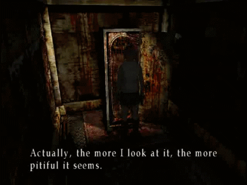silenthillforever:Story of my life