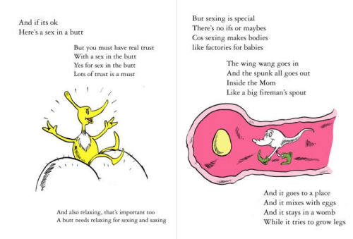 twlboaj:  inkyubeitor:  tardistribute:  piprika:  elasticitymudflap:  shooshoolove:  inside-your-pants:  i-am-thedoctor:  OH. MY. GOD.  holy shit  OH DEAR LORD.  I AM LITERALLY SCREAMING THERE’S TEARS RUNNING DOWN MY FACE HELP ME  sex ed dr. suess style