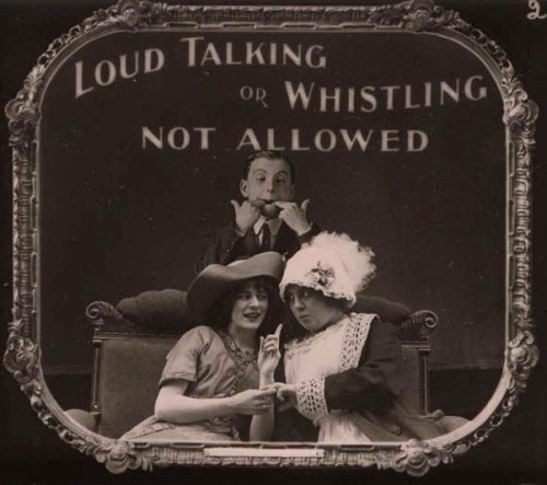 alfredlordtennisanyone:1910’s-era movie theater etiquette Public Service AnnouncementsMost early mov