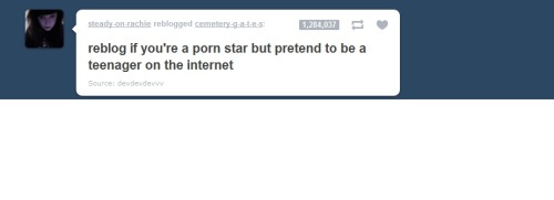  i think this has to be the most amount of reblog #s ive ever seen on tumblr 1,284,037  wow