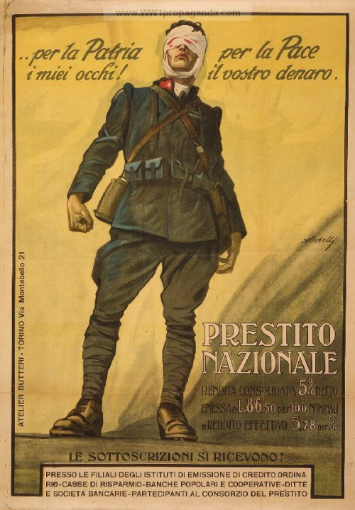 the-seed-of-europe:  “ For the country - my eyes, for peace - your money. National Consolidated Loan.” Italian propaganda poster, 1918. Downton Abbey’s Lt. Edward Courtenay was real. And Italian. 