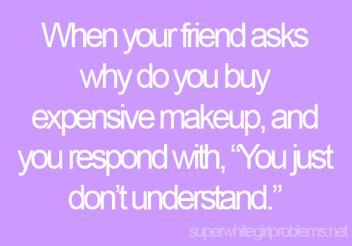 Super White Girl Problems