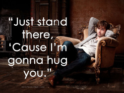 doctorwho:  “Just stand there ‘Cause I’m gonna hug you.”