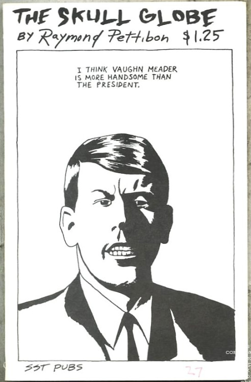 redboldface:The Skull Globeby Raymond Pettibon. “I think Vaughn Meader is more handsome than the pre