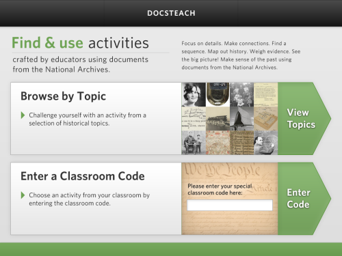 The New DocsTeach App for iPad!
This week our Education colleagues at the National Archives announced the DocsTeach App for iPad, extending the dynamic learning opportunities available from the DocsTeach.org website to iPad users. (This marks the...