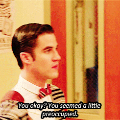 needsmoregreen:Blaine, you should probably get used to the fact that Kurt is going to keep asking un