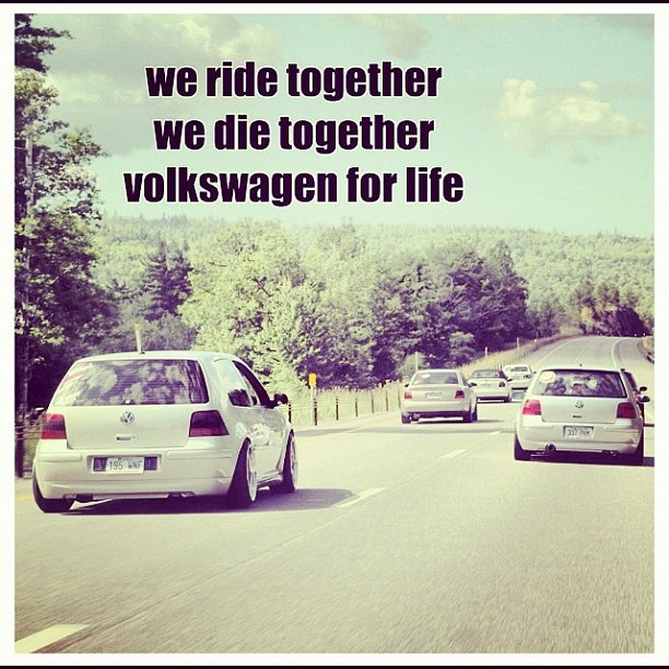 Yes #voltswagen #vw #golf #quote #girl #teen #filter #iphoneography #iphonesia #ig