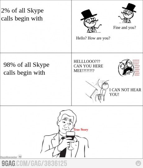 9gag:  Skype Calls 