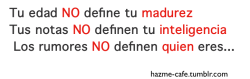 hazme-cafe:  No dejes que te ”definan”