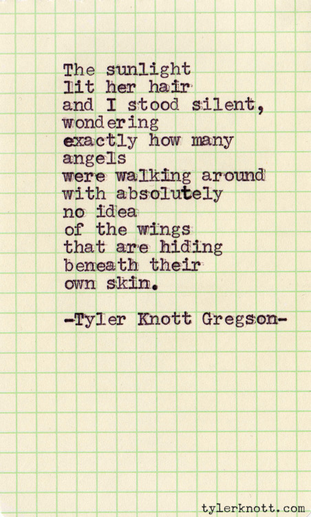 tylerknott:   Typewriter Series #24 by Tyler Knott Gregson 