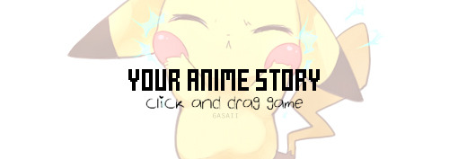 tenkaistar:  linkinspirit:  ofivoryandgold:  nakuras:  riningear:  petitpanda:  monstrenoir:  ticklishsocks:  blckhrtmas141:   Your Anime Story your story’s length: 25 episodes your genre: bishounen your character: the social butterfly your lover: