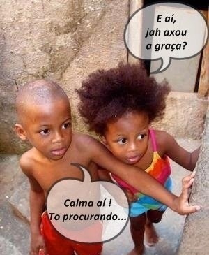 Eu contando piada...