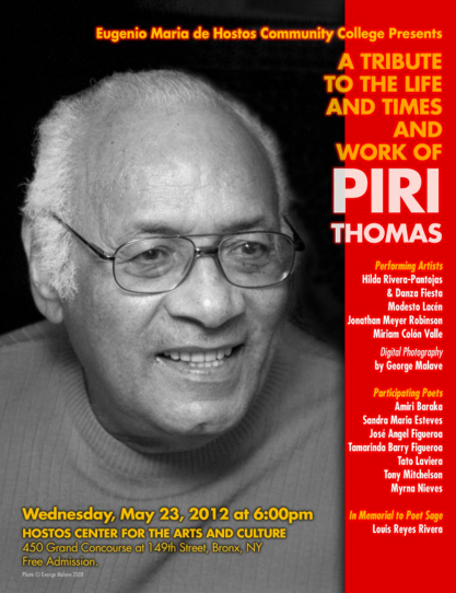 larepublicadedet:Piri Thomas event at Hostos Community College in NYMay 23, 20126pmSee flyer for mor