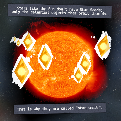Stars like the Sun don’t have Star Seeds; only the celestial objects that orbit them do. That 