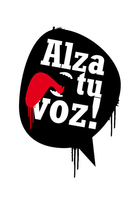 santiagodesign:  Alza tu Voz!!! by La Krokera on Flickr.Alza tu Voz!!!