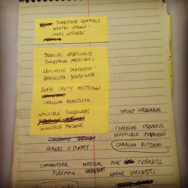 bentonconnor:  Various rock band names/goofy names Hilary and I came up with that
