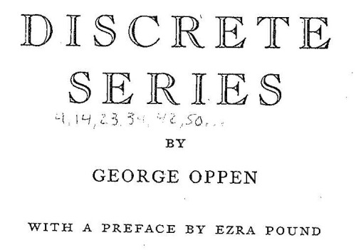 Discrete Series, 1934 by George Oppen [view] [download]