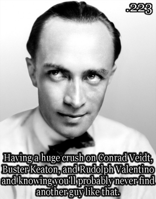 justlittleclassicfilmthings:   Having a huge crush on Conrad Veidt, Buster Keaton,