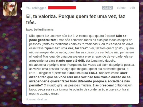 twois-betterthanone:  Eu realmente fico impressionada com a ignorância do ser humano até mesmo em dias como hoje. As pessoas agem como se todas as outras pessoas tivessem de ser perfeitas, apontam erros mas sequer olham para os seus. Para ter o perdão