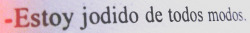 Soy la piedra en tu zapato.