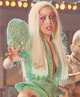 Only Lady Gaga.